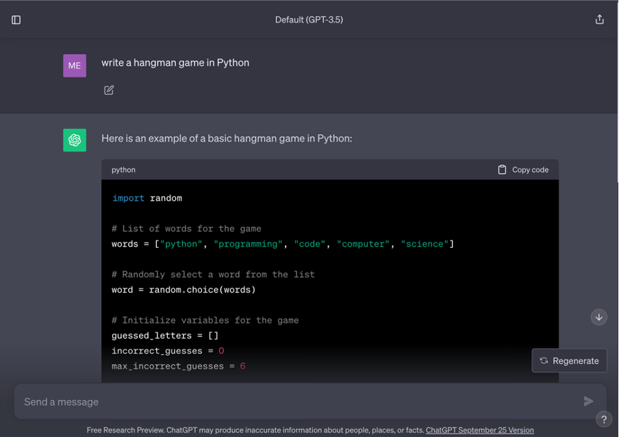 This images displays a screenshot of ChatGPT. It shows a user input of "Write me a hangman game in python" following a chat GPT response with a code snippet. 